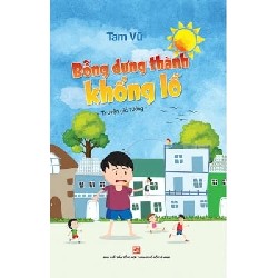 Bỗng Dưng Thành Khổng Lồ - Tam Vũ