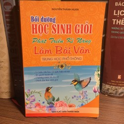 Bồi dưỡng học sinh giỏi phát triển kĩ năng làm bài văn THPT