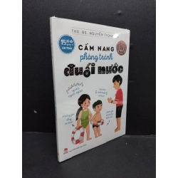 Cẩm Nang Phòng Tránh Đuối Nước mới 100% HCM0107 ThS. Bs. Nguyễn Trọng An KỸ NĂNG 341571