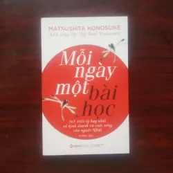 [Sách Doanh Nhân] Mỗi Ngày Một Bài Học (Matsushita Konosuke) - Nhà Sáng Lập Panasonic