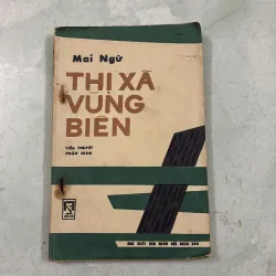 Thị xã vùng biên - Mai Ngữ
