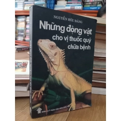 Những động vật cho vị thuốc quý chữa bệnh - Nguyễn Hữu Đảng