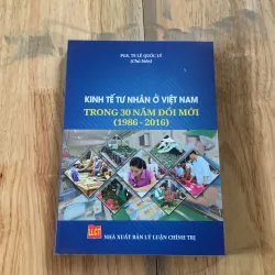Kinh tế tư nhân ở việt nam trong 30 năm đổi mới 1986 2016