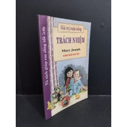 Giá trị cuộc sống Trách nhiệm mới song ngữ Việt Anh mới 80% ố 2004 HCM2811 Mary Joseph VĂN HỌC