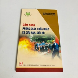CẨM NANG PHÒNG CHÁY, CHỮA CHÁY VÀ CỨU NẠN, CỨU HỘ