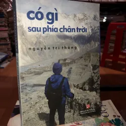 Có gì sau phía chân trời - Nguyễn Trí Thông