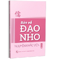 Bàn về Đạo Nho - Nguyễn Khắc Viện