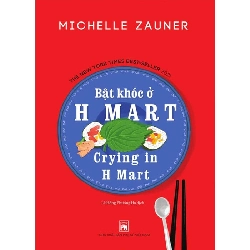 Bật khóc ở H Mart - Michelle - Q3/2022 - Văn Học