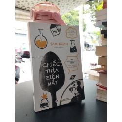 Chiếc Thìa Biến Mất - Sam Kean