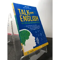 [Sách Cũ SCGR] Talk English Nói tiếng anh như người bản xứ 2018 mới 90% Ken Xiao HPB2808 HỌC NGOẠI NGỮ