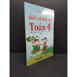 Giải vở bài tập toán 4 tập 1 mới 90% bẩn nhẹ 2017 HCM2608 Thanh Thảo - Kim Liên GIÁO TRÌNH, CHUYÊN MÔN Rebooks.vn