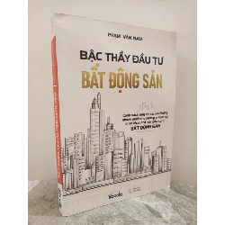[Phiên Chợ Sách Cũ] Bậc Thầy Đầu Tư Bất Động Sản (2021) - Phạm Văn Nam S1911