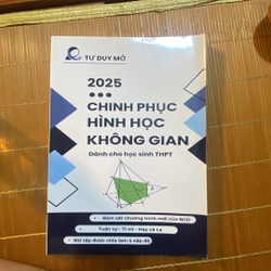 Chinh phục hình học không gian tư duy mở ( sách chỉ lưu hành nội bộ)