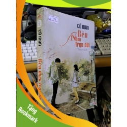 (TẶNG BOOKMARK) Bên nhau trọn đời Cố Mạn mới 80% ố có chữ viết 2011 VĂN HỌC RBK1709