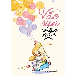 Vắc-xin Chán Nản - Lê Di 184123