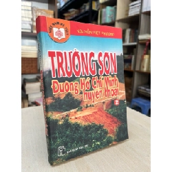 Trường Sơn đường Hồ Chí Minh huyền thoại - Nguyễn Việt Phương