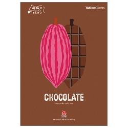 Ẩm Thực Chinh Phục Thế Giới - Chocolate - Ngọc Hân, Bảo Anh