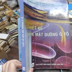Sách: Thiết kế nền mặt đường ô tô - TG: PGS TS Bùi Xuân Cậy (KT) 744972