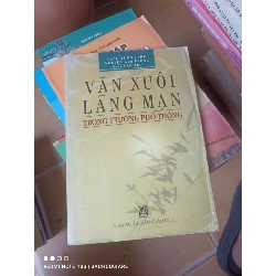 Văn Xuôi Lãng Mạn Trong Trường Phổ Thông - Đặng Tương Như, Nguyễn Kim Phong, Ngô Văn Thư 2007 (Tham khảo - luyện thi) VAVO1304-AK3T3
