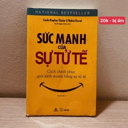 Sức Mạnh Của Sự Tử Tế -  Linda Kaplan Thaler, Robin Koval