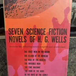 Seven science fiction novels of H.G. Wells hard cover