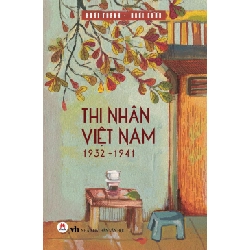 Thi nhân Việt Nam 120k (HH) TB Mới 100% HCM.PO Độc quyền - Văn học, tiểu thuyết