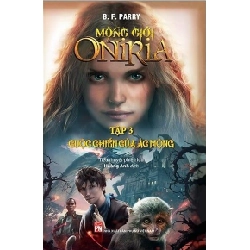 Mộng giới Oniria Tập 3 - Cuộc chiến của ác mộng - B.F.Rarry