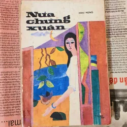 NỬA CHỪNG XUÂN - Khái Hưng (trong Tự Lực Văn Đoàn), 241 trang