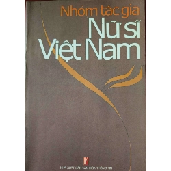 NHÓM TÁC GIẢ NỮ SĨ VIỆT NAM - BÙI HẠNH CẨN - 2002 - 505 trang LỊCH SỬ - CHÍNH TRỊ - TRIẾT HỌC ANTQ0709