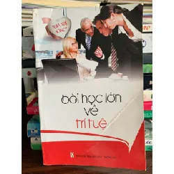 Bài học lớn về trí tuệ – Nguyễn Ngọc, Trà My