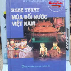 Sách: Nghệ thuật múa rối nước  Tác giả: GS. Hoàng Chương (A3)