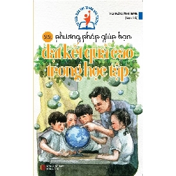 Tủ sách Giáo dục trong nhà trường - 22 phương pháp giúp bạn đạt được kết quả cao trong học tập - Trí Việt - TB 2020 [TSTK]
