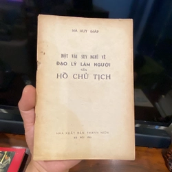 MỘT VÀI SUY NGHĨ VỀ ĐẠO LÝ LÀM NGƯỜI CỦA HỒ CHỦ TỊCH (1970)
