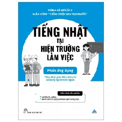 Tiếng Nhật Tại Hiện Trường Làm Việc - Phần Ứng Dụng - AOTS (Mới 100%) Tiếng Nhật, NXB Trẻ - SÁCH ĐẠI HỌC