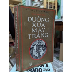 Đường xưa mây trắng - Thích Nhất Hạnh