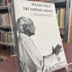 ĐÁNH THỨC TRÍ THÔNG MINH - J. KRISHNAMURTI