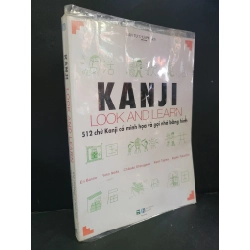 [Phiên Chợ Sách Cũ] Kanji look and learn 512 chữ kanji có minh họa và gợi nhớ bằng hình 2020 - Nhiều tác giả 0506