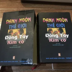 Danh Ngôn thế giới Đông Tây Kim Cổ (t4)