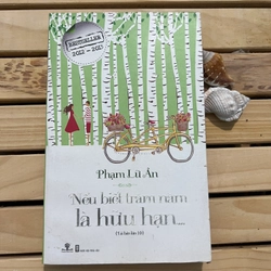 Tản văn Nếu biết trăm năm là hữu hạn - Phạm Lữ Ân