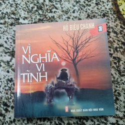 Vì nghĩa vì tình _ Hồ Biểu Chánh _ sách khổ vuông_ Việt Nam dành tác khổ vuông