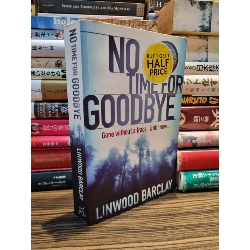 NO TIME FOR GOODBYE - Lindwood Barclay 175276