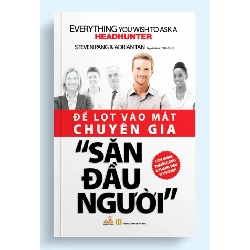 Để lọt vào mắt chuyên gia ''Săn đầu người'' - Steven Pang & Adrian Tan
