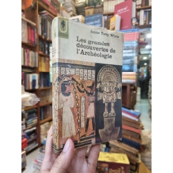Les grandes dé couvertes de l'Archeologie  - Anne Terry White