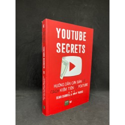 Youtube Secrets: Hướng Dẫn Căn Bản Về Cách Kiếm Tiền Từ Youtube - Sean Cannell & Benjin Travis new 90% HCM0906