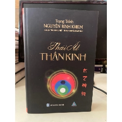 Thái Ất Thần Kinh (Tái Bản 2023) -Tác giả :Trạng Trình Nguyễn Bỉnh Khiêm -Người Dịch Thái Quang Việt -NXB Hồng Đức -Bìa cứng,khổ 16x24cm, 700 trang