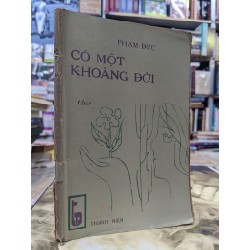 Có một khoảng đời - Phạm Đức 125323