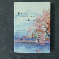 "Yêu em bằng tất cả trái tim anh" - Điền Phản