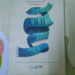 Sách: Có anh ở đây rồi, Hạnh phúc cũng ở đây. Tác giả: Du Phong 1031519