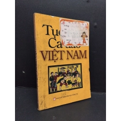 Tục ngữ - Ca dao Việt Nam mới 60% ố bẩn, ẩm có chữ ký dán nhãn bìa 2009 HCM2809 VĂN HỌC