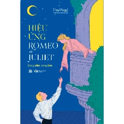 Hiệu Ứng Romeo Và Juliet - Thư Ngư